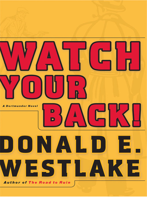 Title details for Watch Your Back! by Donald E. Westlake - Available